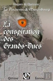 La Conspiration Des Grands Ducs  Le Parchemin De Marienbourg