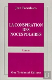 La Conspiration Des Noces Polaires