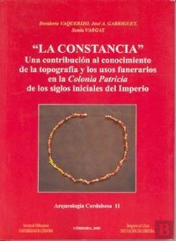 Bertrand.pt - La Constancia. Una Contribución Al Conocimiento De La Topografía Y Los Usos Funerarios En La Colonia