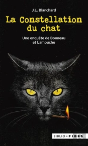 La Constellation Du Chat : Une Enquête De Bonneau Et Lamouche