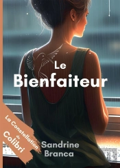La Constellation Du Colibri - Le Bienfaiteur