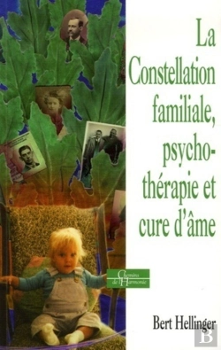 Bertrand.pt - La Constellation Familiale - Psychothérapie Et Cure D'Âme