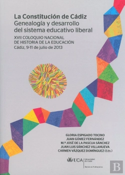 Bertrand.pt - La Constitucion De Cadiz: Genealogia Y Desarrollo Del Sistema Educativo Liberal
