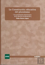 La Constitución Educativa Del Pluralismo. Una Aproximación Desde La Teoría De Los Derechos Fundament