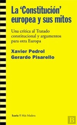 Bertrand.pt - La 'Constitución' Europea Y Sus Mitos