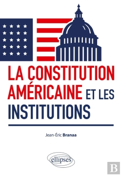 Bertrand.pt - La Constitution Américaine Et Les Institutions