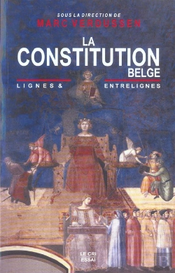 Bertrand.pt - La Constitution Belge ; Lignes Et Entrelignes