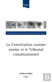 La Constitution Comme Norme Et Le Tribunal Constitutionnel