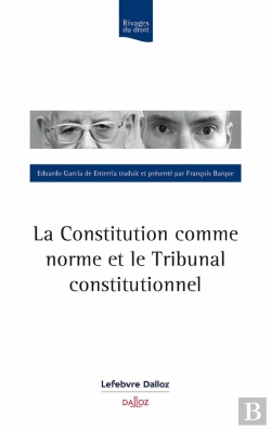 Bertrand.pt - La Constitution Comme Norme Et Le Tribunal Constitutionnel
