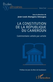 La Constitution De La République Du Cameroun : Commentaire Article Par Article