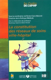 La Constitution Des Reseaux De Soins Ville-Hopital
