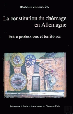 Bertrand.pt - La Constitution Du Chômage En Allemagne : Entre Professions Et Territoires