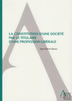 Bertrand.pt - La Constitution D'Une Société Par Le Titulaire D'Une Profession Libérale