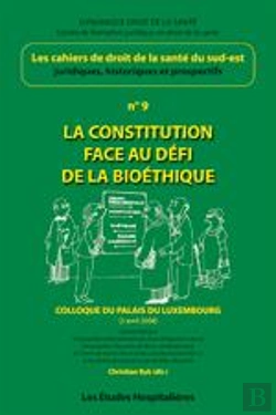 Bertrand.pt - La Constitution Face Au Défi De La Bioéthique Tome 9