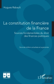 La Constitution Financiere De La France - Sources Fondamentales Du Droit Des Finances Publiques