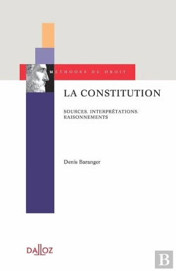 Bertrand.pt - La Constitution : Sources, Interprétations, Raisonnements