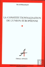 La Constitutionnalisation De L'Union Europeenne