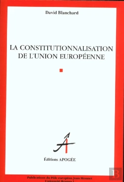 Bertrand.pt - La Constitutionnalisation De L'Union Europeenne