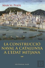 La Construcció Naval A Catalunya A L'Edat Mitjana