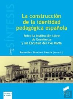 Bertrand.pt - La Construcción De La Identidad Pedagógica Española