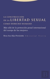 La Construccion De La Libertad Sexual Como Derecho Humano