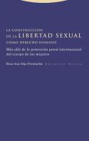 La Construccion De La Libertad Sexual Como Derecho Humano