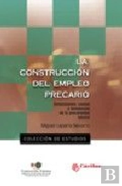 La Construcción Del Empleo Precario