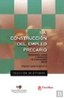 Bertrand.pt - La Construcción Del Empleo Precario