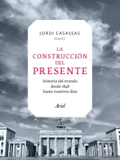 La Construcción Del Presente
