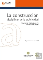 La Construcción Disciplinar De La Publicidad