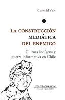 La Construccion Mediatica Del Enemigo