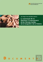 La Construcciù De Les Identitats I L'Ensenyament De Les Ciäncies Socials, De La Geografia I De La Hi