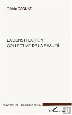 Bertrand.pt - La Construction Collective De La Realite