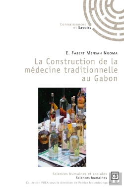 Bertrand.pt - La Construction De La Médecine Traditionnelle Au Gabon