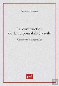 Bertrand.pt - La Construction De La Responsabilité Civile