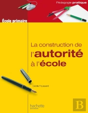 La Construction De L'Autorité À L'École