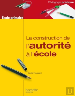 Bertrand.pt - La Construction De L'Autorité À L'École