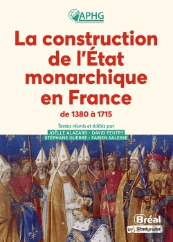 Bertrand.pt - La Construction De L'Etat Monarchique En France De 1380 À 1715