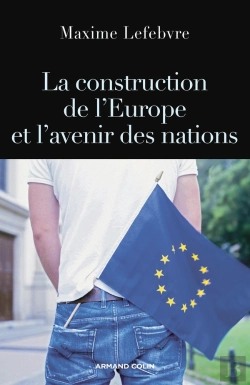 Bertrand.pt - La Construction De L'Europe Et L'Avenir Des Nations