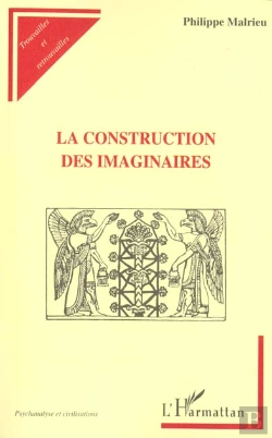 Bertrand.pt - La Construction Des Imaginaires