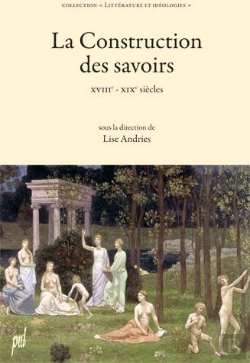 Bertrand.pt - La Construction Des Savoirs ; Xviie-Xixe Siècles