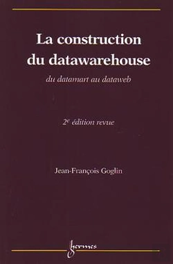 Bertrand.pt - La Construction Du Datawarehouse Du Datamart Au Dataweb 2edition