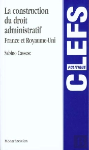 La Construction Du Droit Administratif ; France Grande-Bretagne