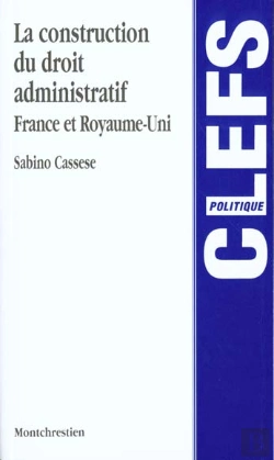 Bertrand.pt - La Construction Du Droit Administratif ; France Grande-Bretagne