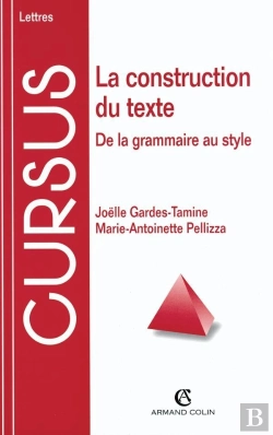 Bertrand.pt - La Construction Du Texte - De La Grammaire Au Style : De La Grammaire Au Style