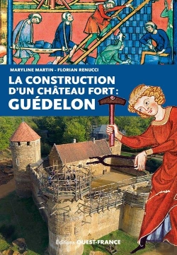 Bertrand.pt - La Construction D'Un Château Fort : Guédelon