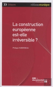 La Construction Européenne Est-Elle Irreversible ?