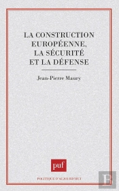 La Construction Européenne, La Sécurité Et La Défense