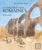 La Construction Romaine