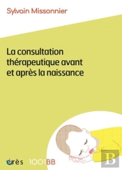 La Consultation Thérapeutique Avant Et Après La Naissance